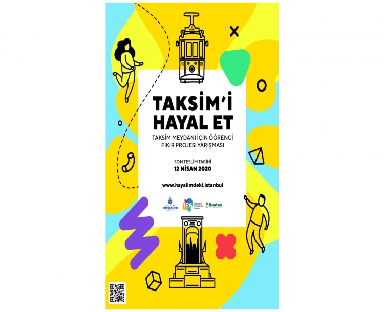 “Taksim’i Hayal Et!” Taksim Meydanı İçin Öğrenci Fikir Projesi Yarışması